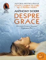 Anthony Doerr - Despre Grace.pdf